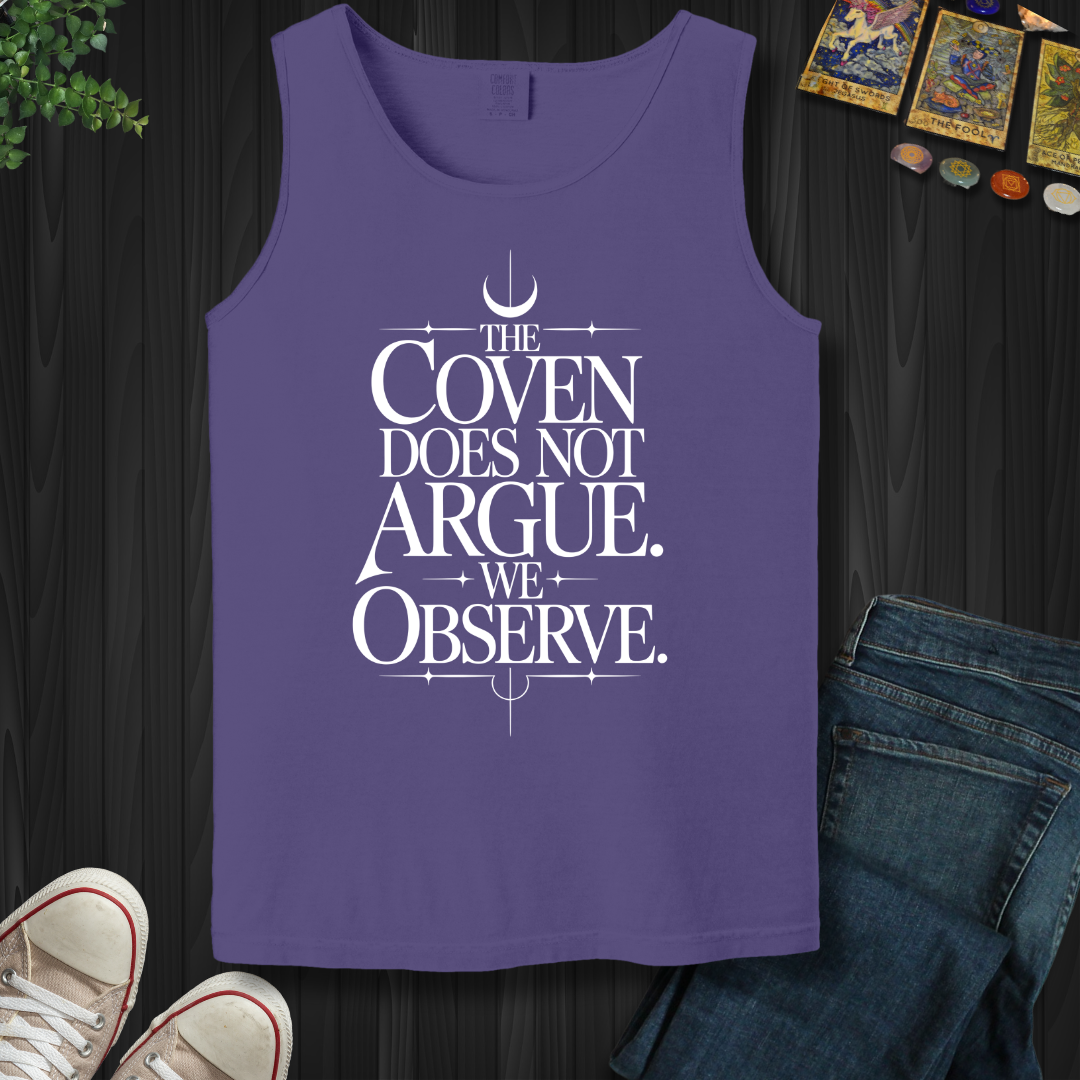 The Coven Does Not Argue Tank Top