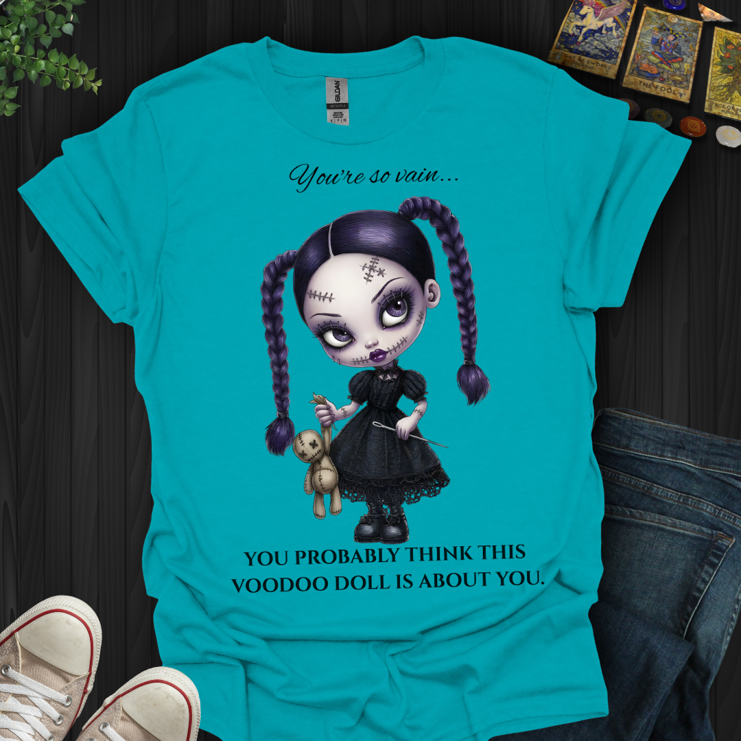 You're So Vain T-Shirt