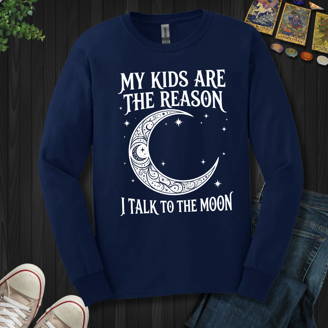 My Kids Are The Reason Long Sleeve Tee