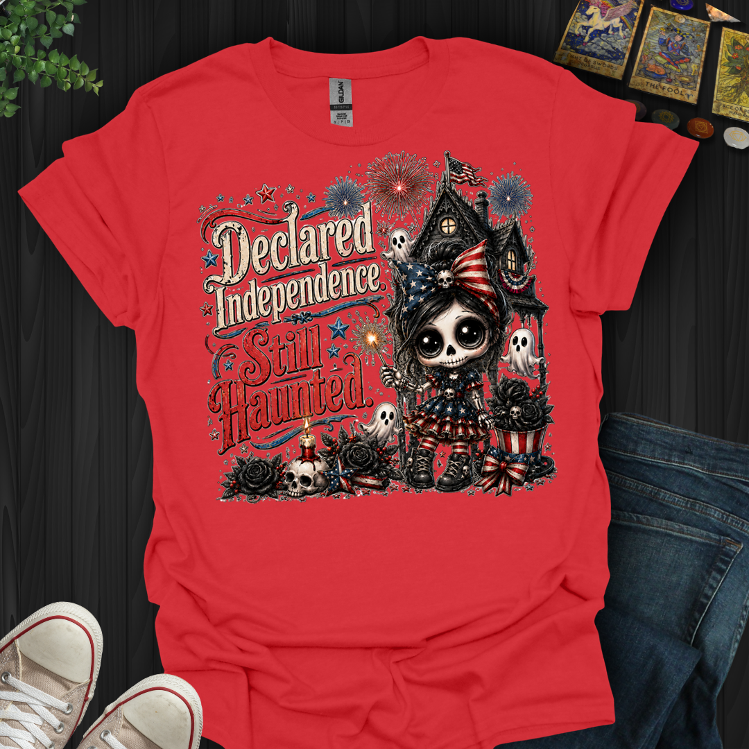 Declared Independent, Still Haunted- T-Shirt