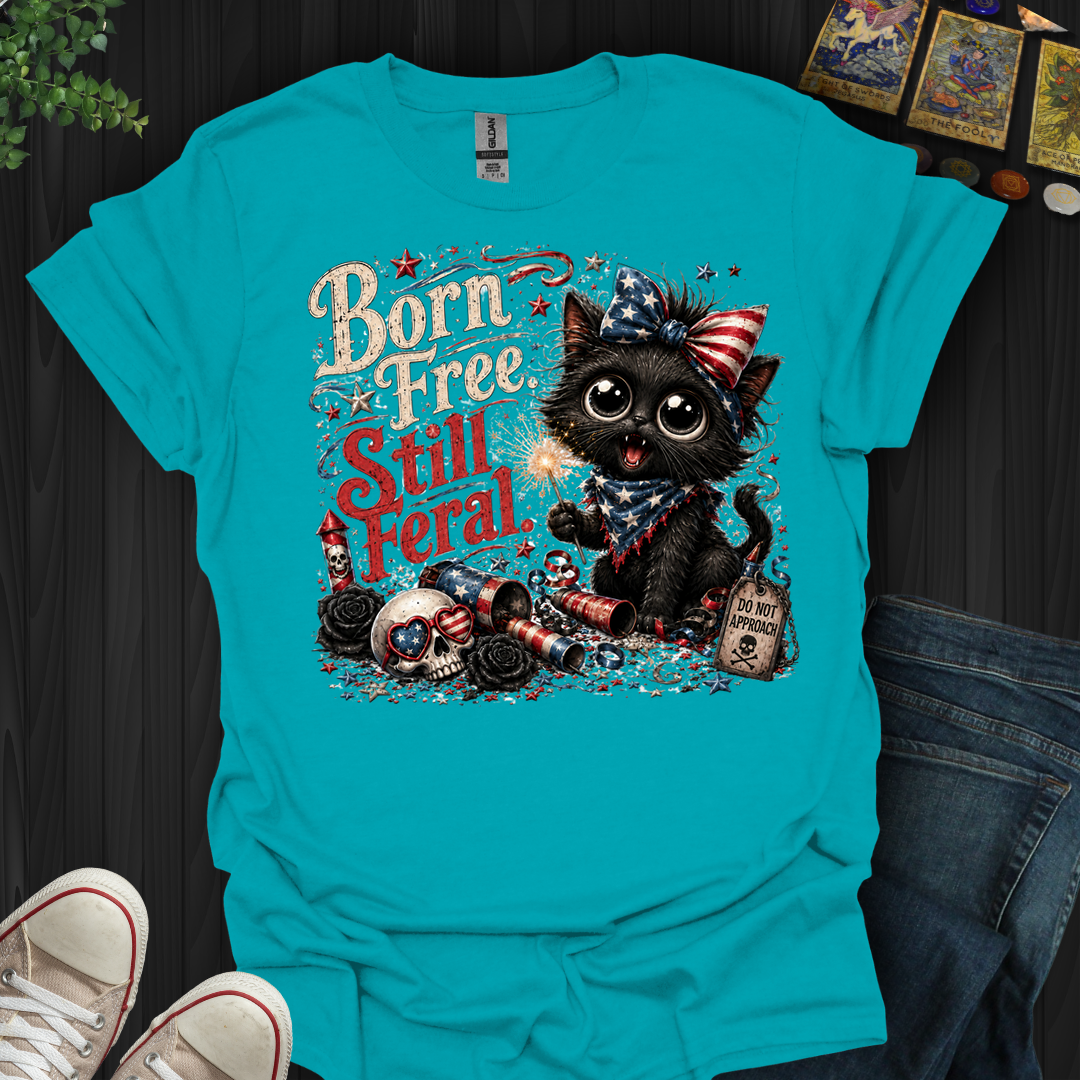 Born Free, Still Feral- T-Shirt