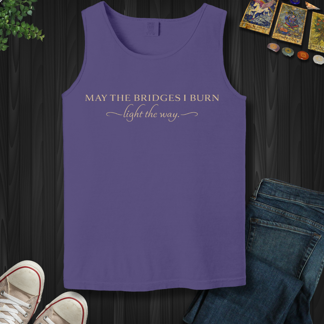 May The Bridges I Burn- Tank Top