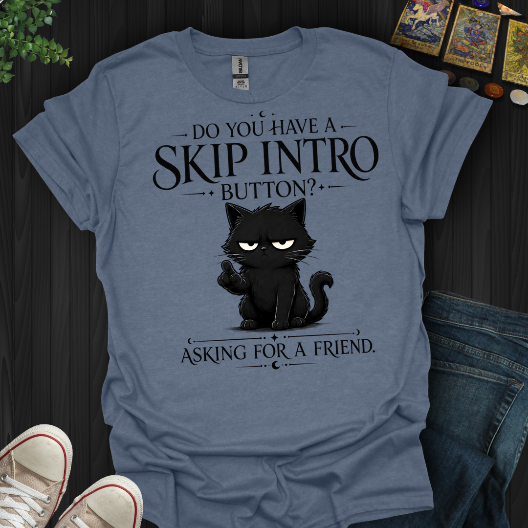 Skip Intro Button- T-Shirt