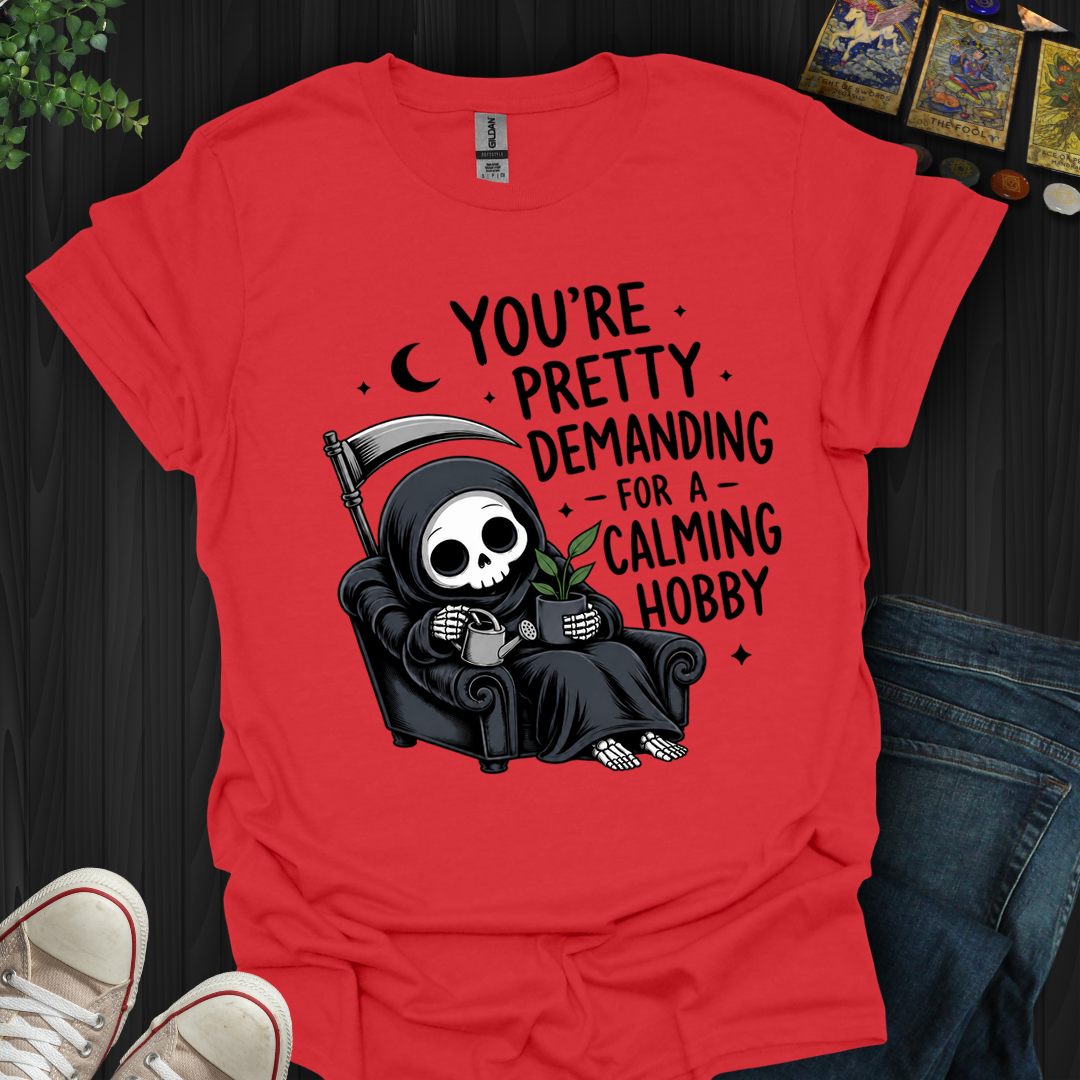 Pretty Demanding- T-Shirt