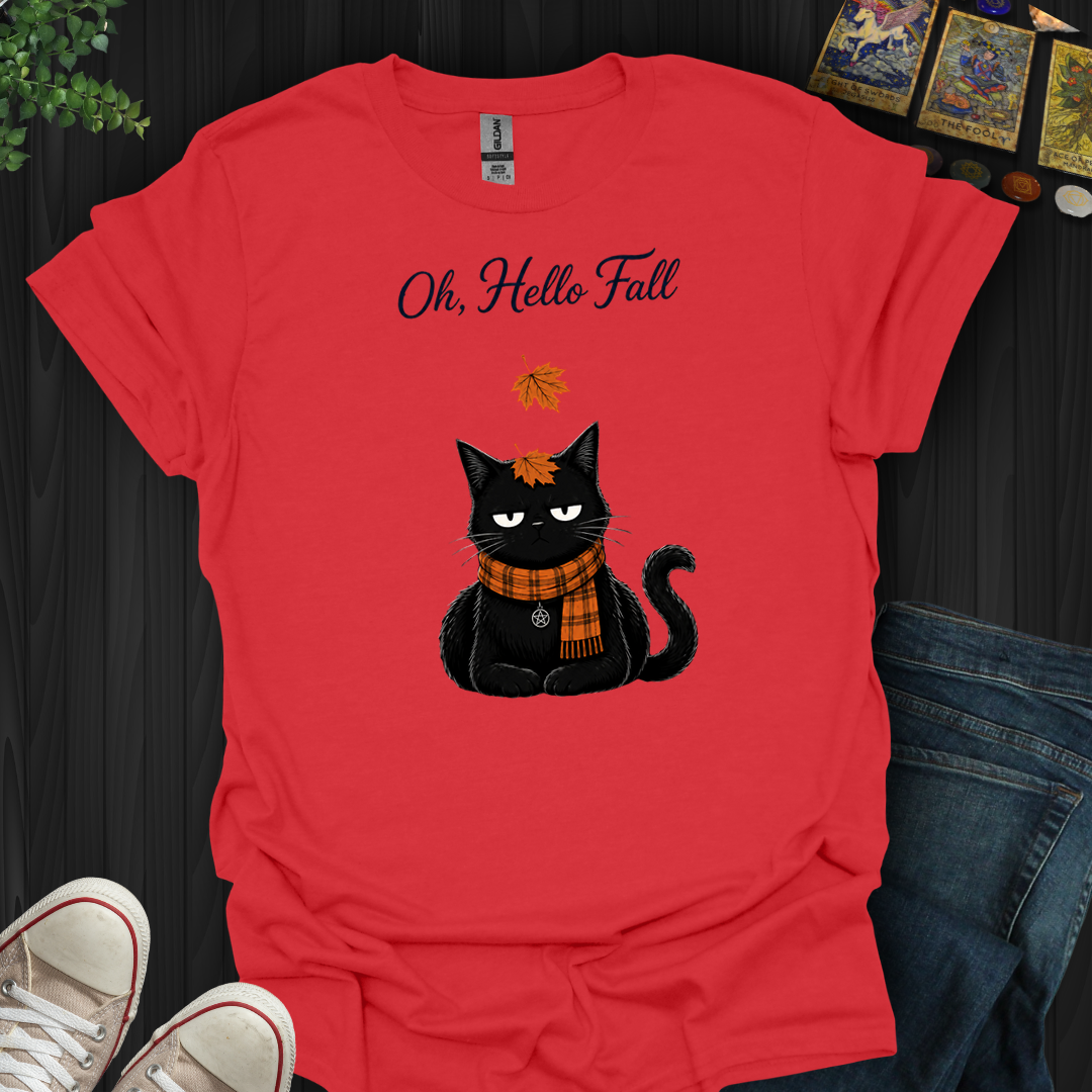 Oh, Hello Fall- T-Shirt