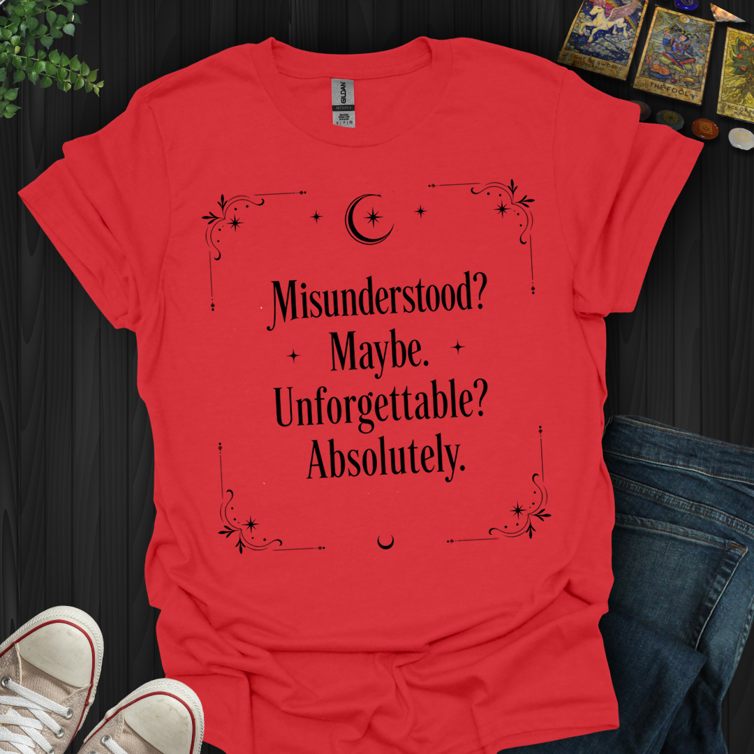 Absolutely Unforgettable- T-Shirt