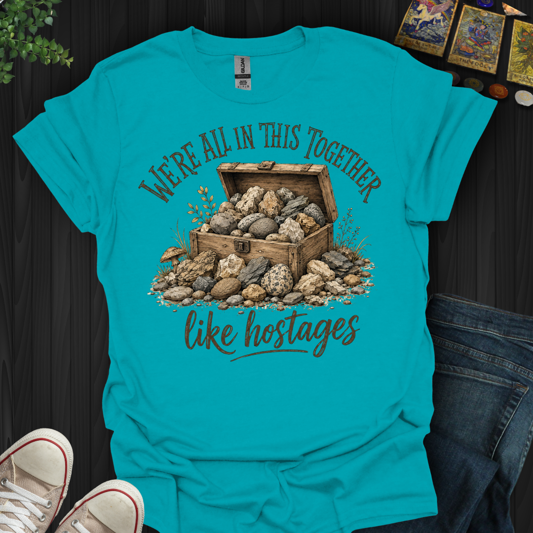We're All In This Together- T-Shirt