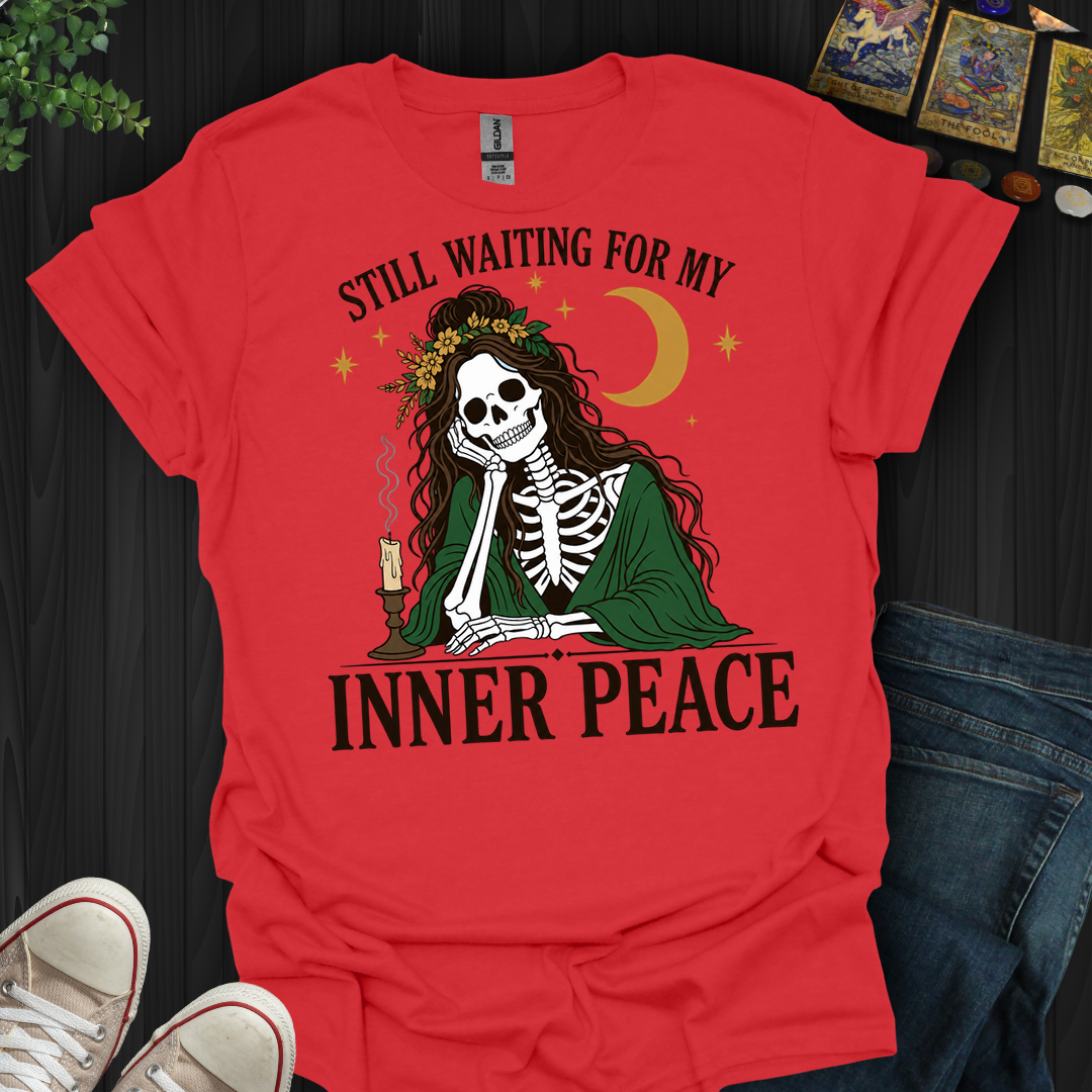 Still Waiting For Inner Peace- T-Shirt