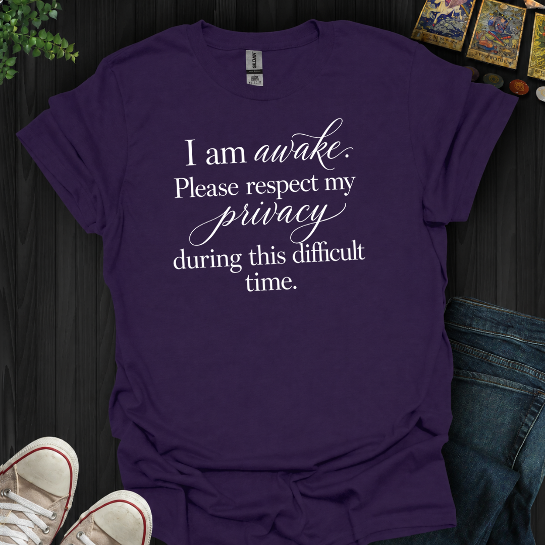 Respect My Privacy- T-Shirt