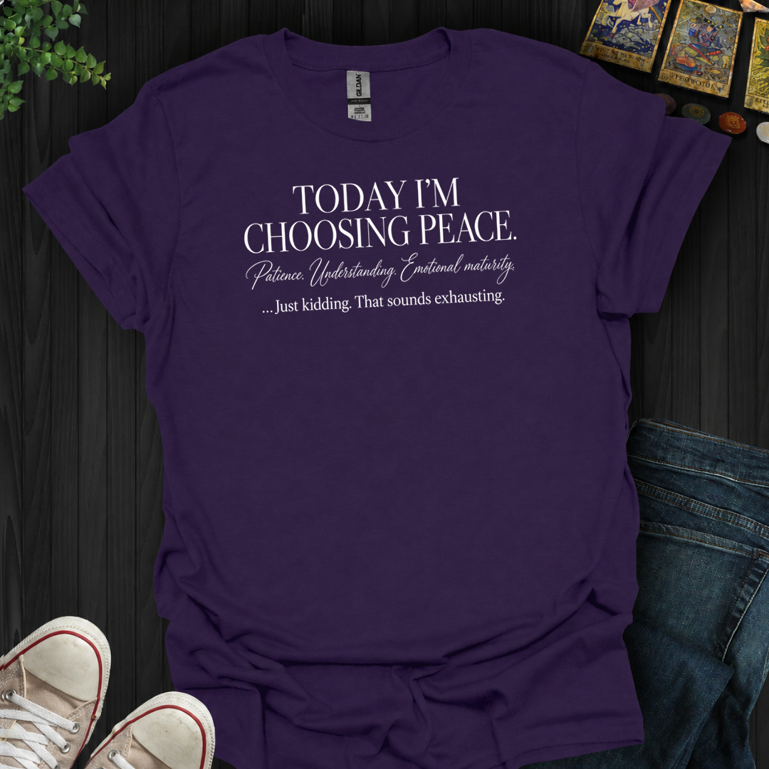 That Sounds Exhausting- T-Shirt