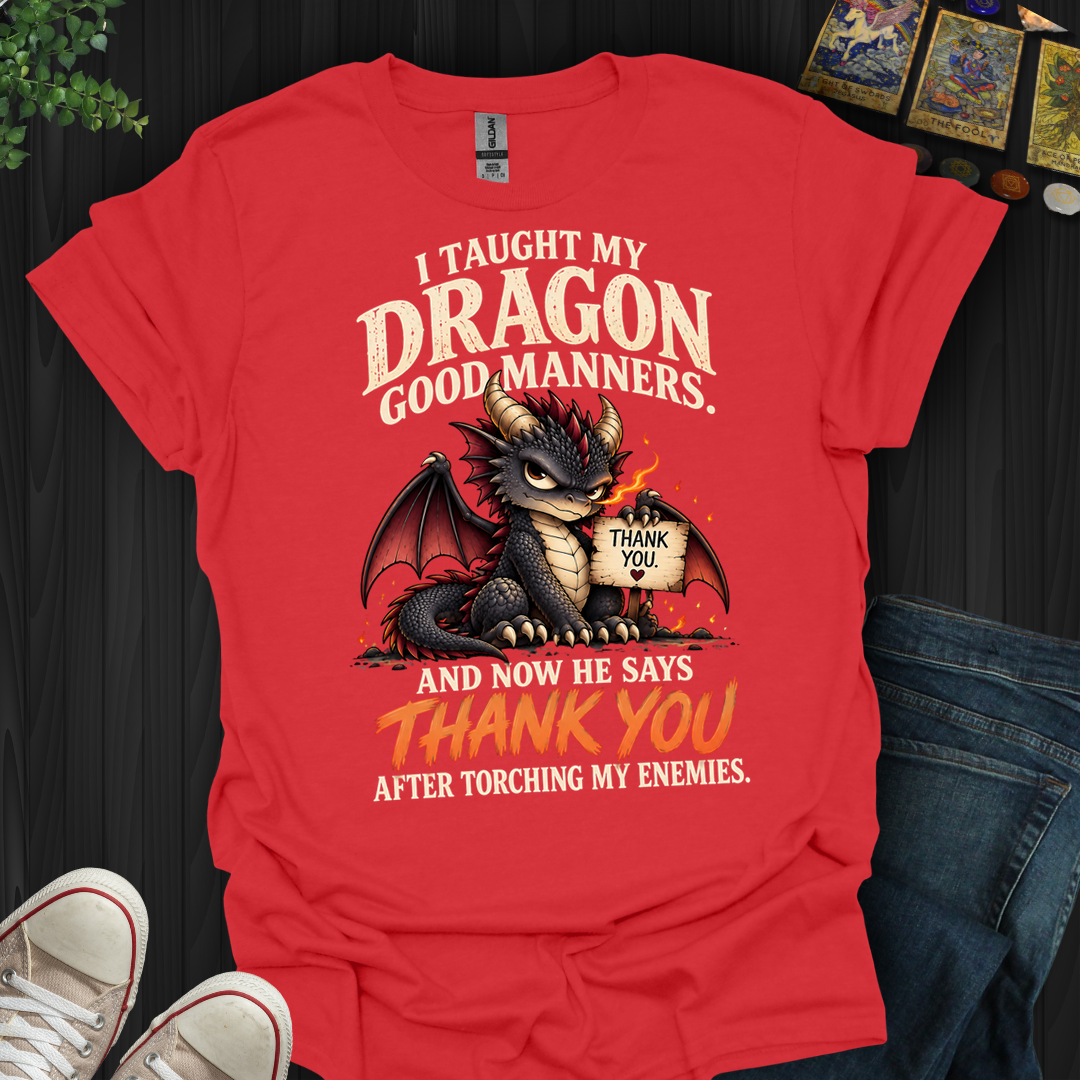 Now He Says Thank You- T-Shirt