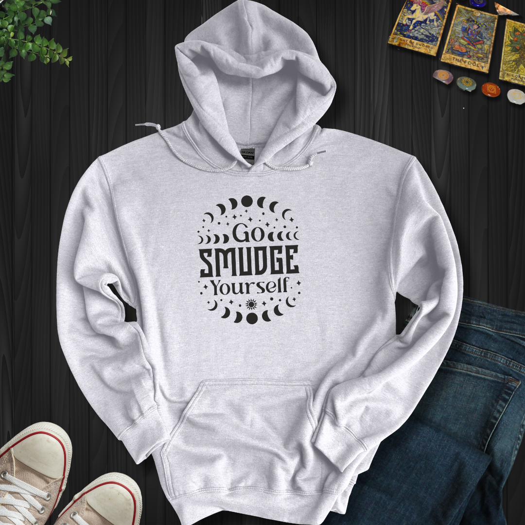 Go Smudge Yourself Hooded Sweatshirt