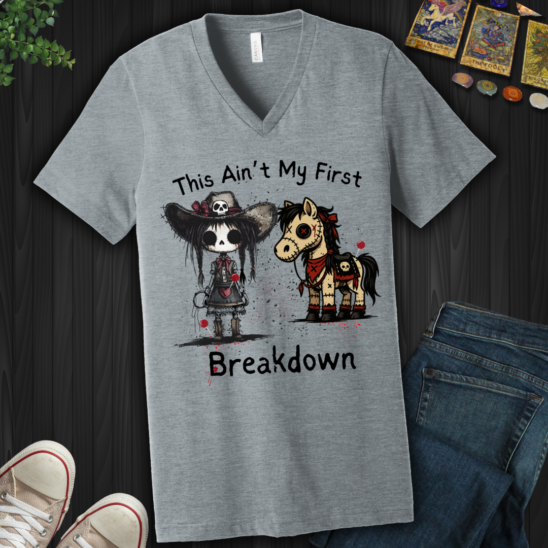 This Ain't My First Breakdown V-Neck Tee