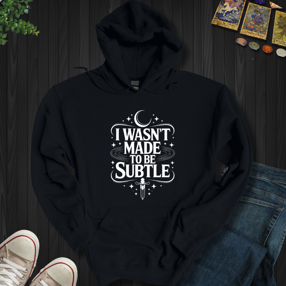 Not Subtle Hooded Sweatshirt