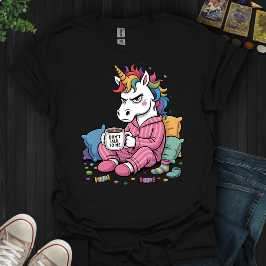 Grumpy Unicorn – Don’t Talk To Me T-Shirt