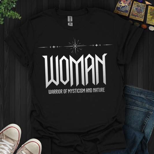 WOMAN: Warrior of Mysticism & Nature T-Shirt