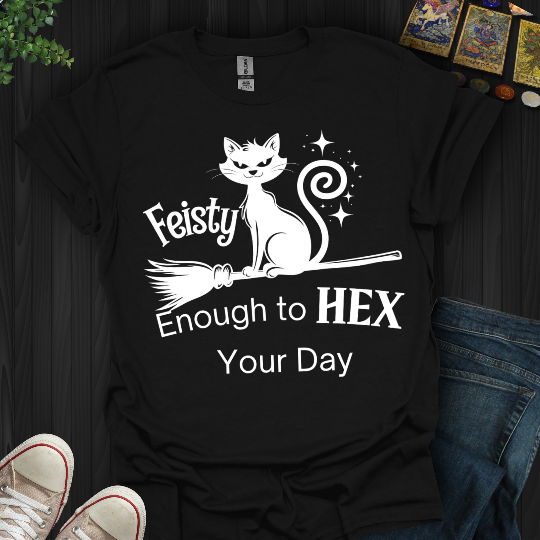Feisty Enough to HEX Your Day T-Shirt
