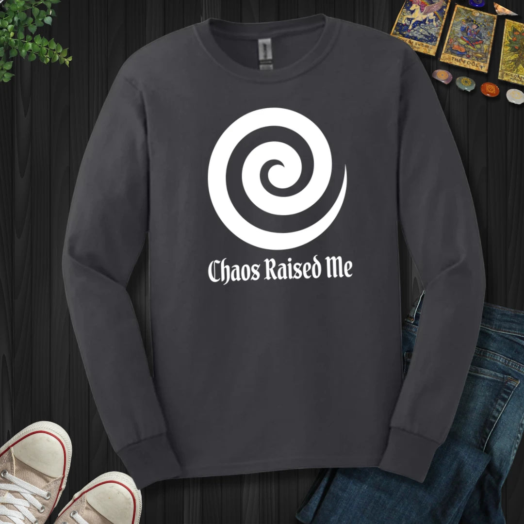 Chaos Raised Me Long Sleeve