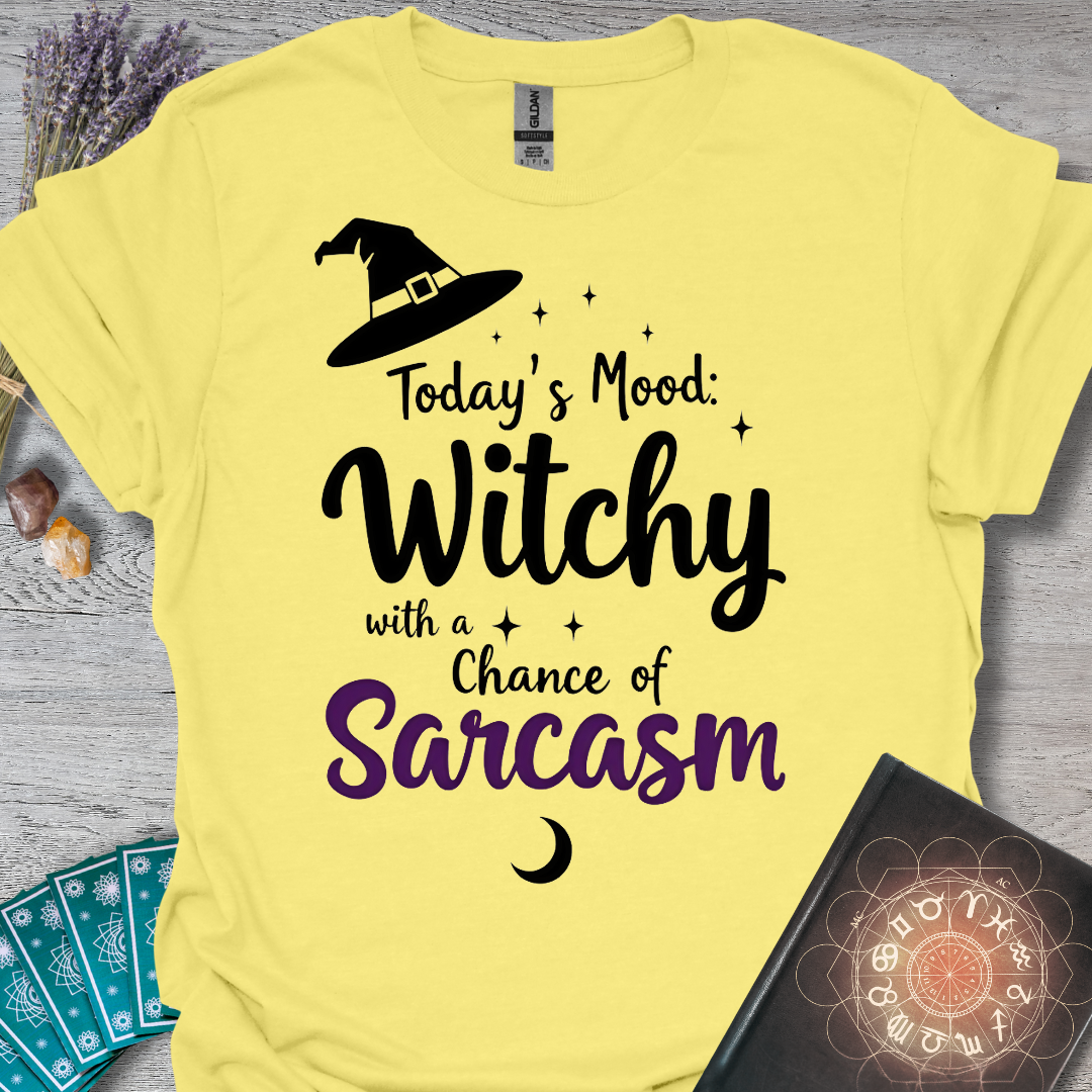 Today's Mood: Witchy and Sarcastic T-Shirt