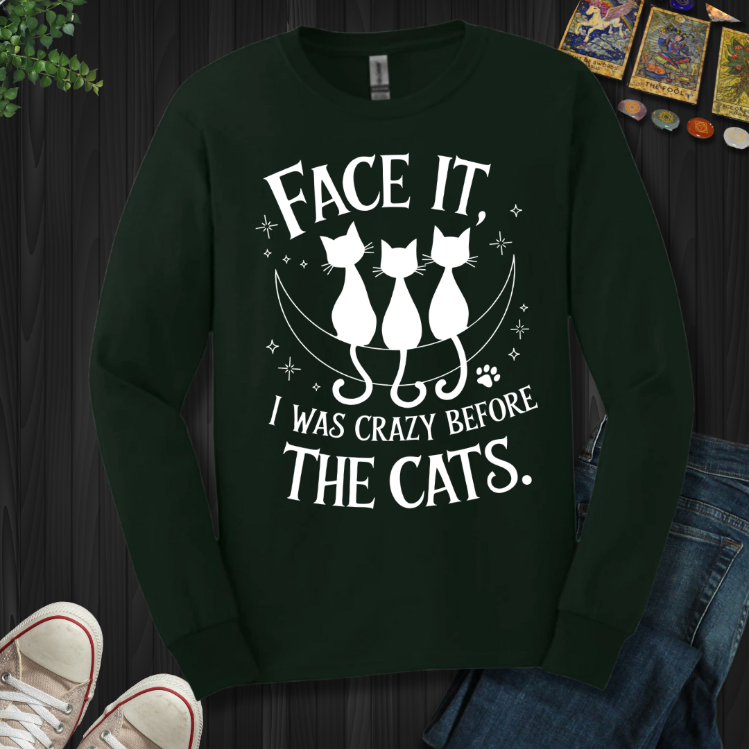 Crazy Before The Cats Long Sleeve Tee