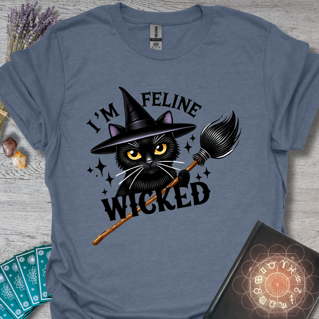 I'm Feline Wicked T-Shirt