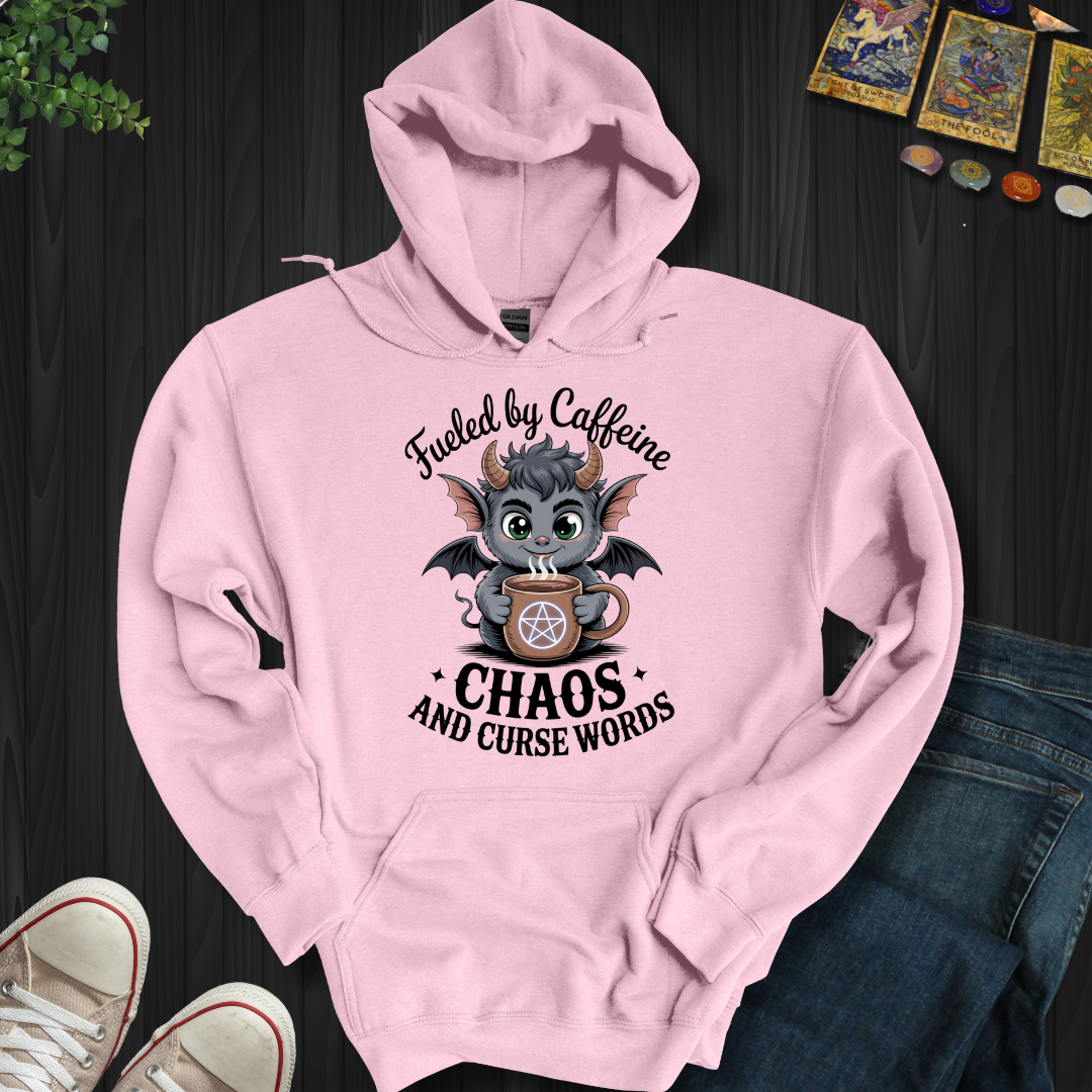 Fueled By Caffeine, Chaos and Curse Words Hooded Sweatshirt