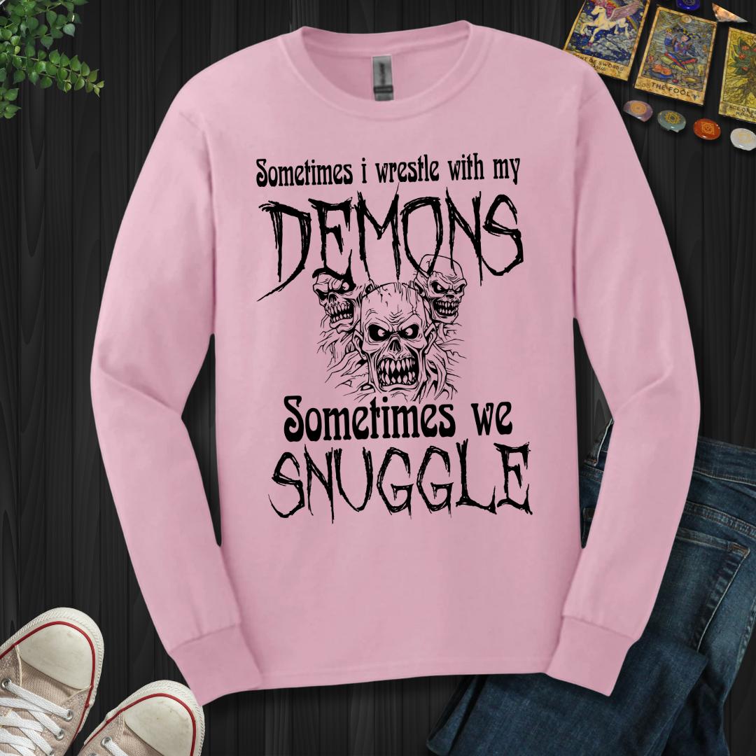Sometimes I Wrestle My Demons Long Sleeve Tee