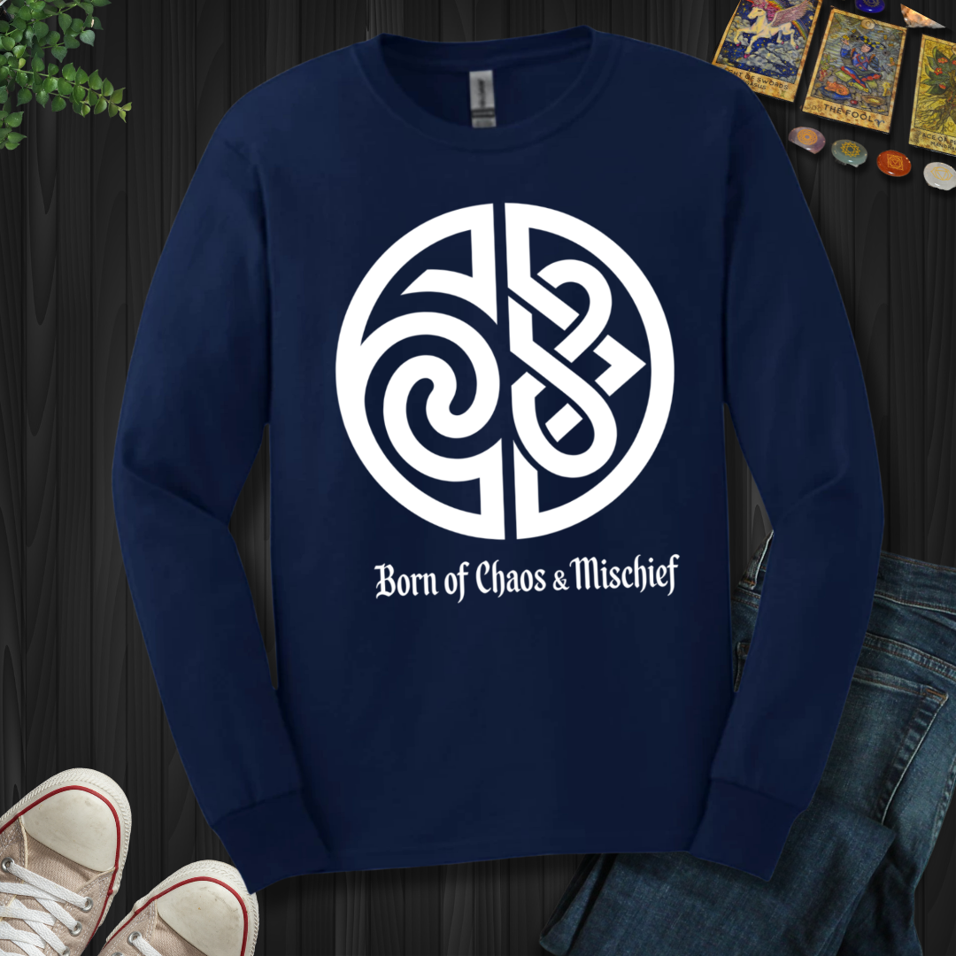 Born Of Chaos And Mischief Long Sleeve