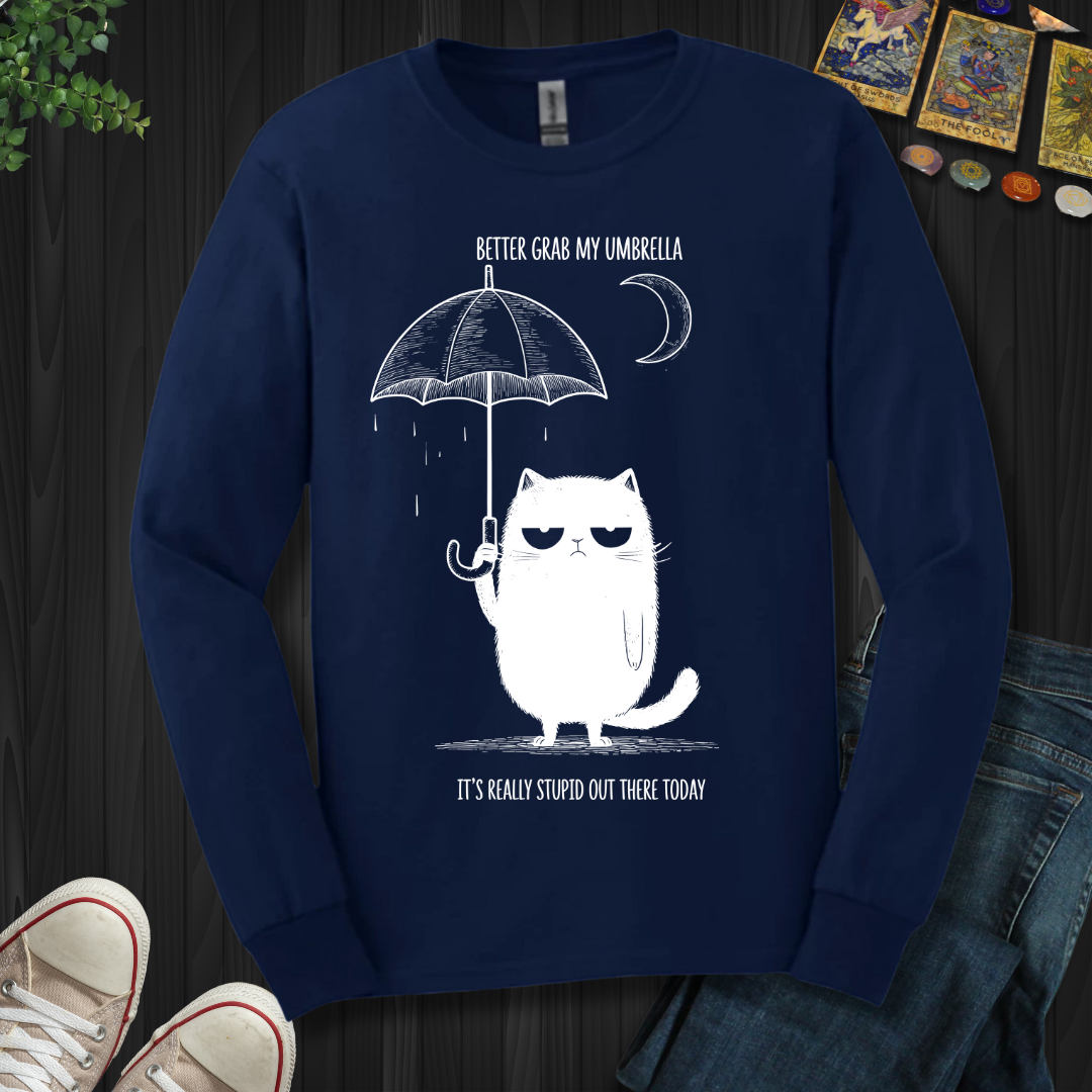 Better Grab My Umbrella Long Sleeve Tee