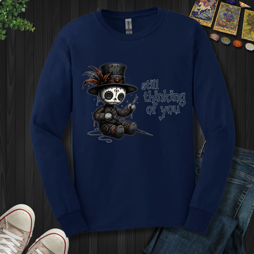 Still Thinking Of You Voodoo Long Sleeve Tee