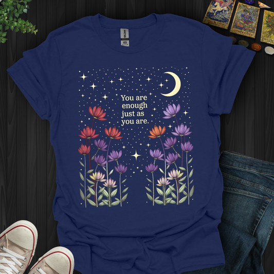 You Are Enough T-Shirt