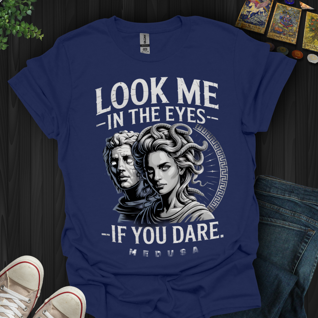 If You Dare T-Shirt