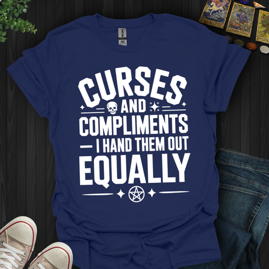 Curses And Compliments T-Shirt
