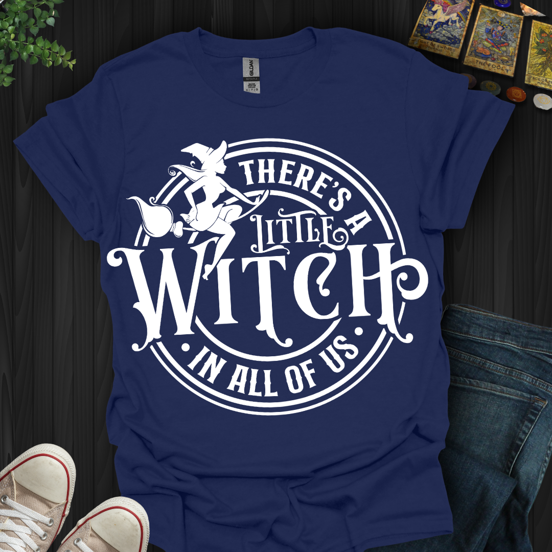 A Little Witch In Us All T-Shirt