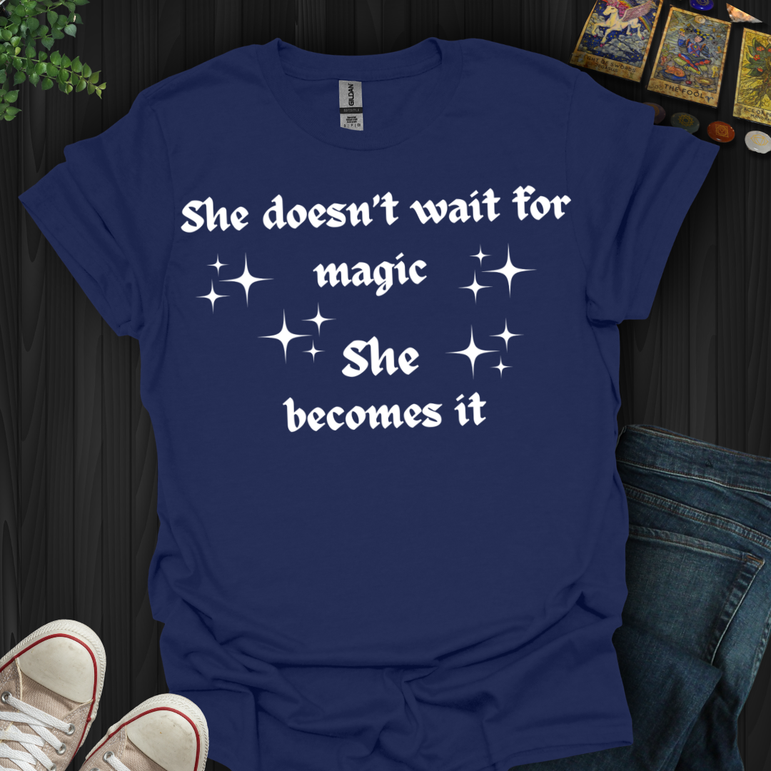 Becoming The Magic T-Shirt