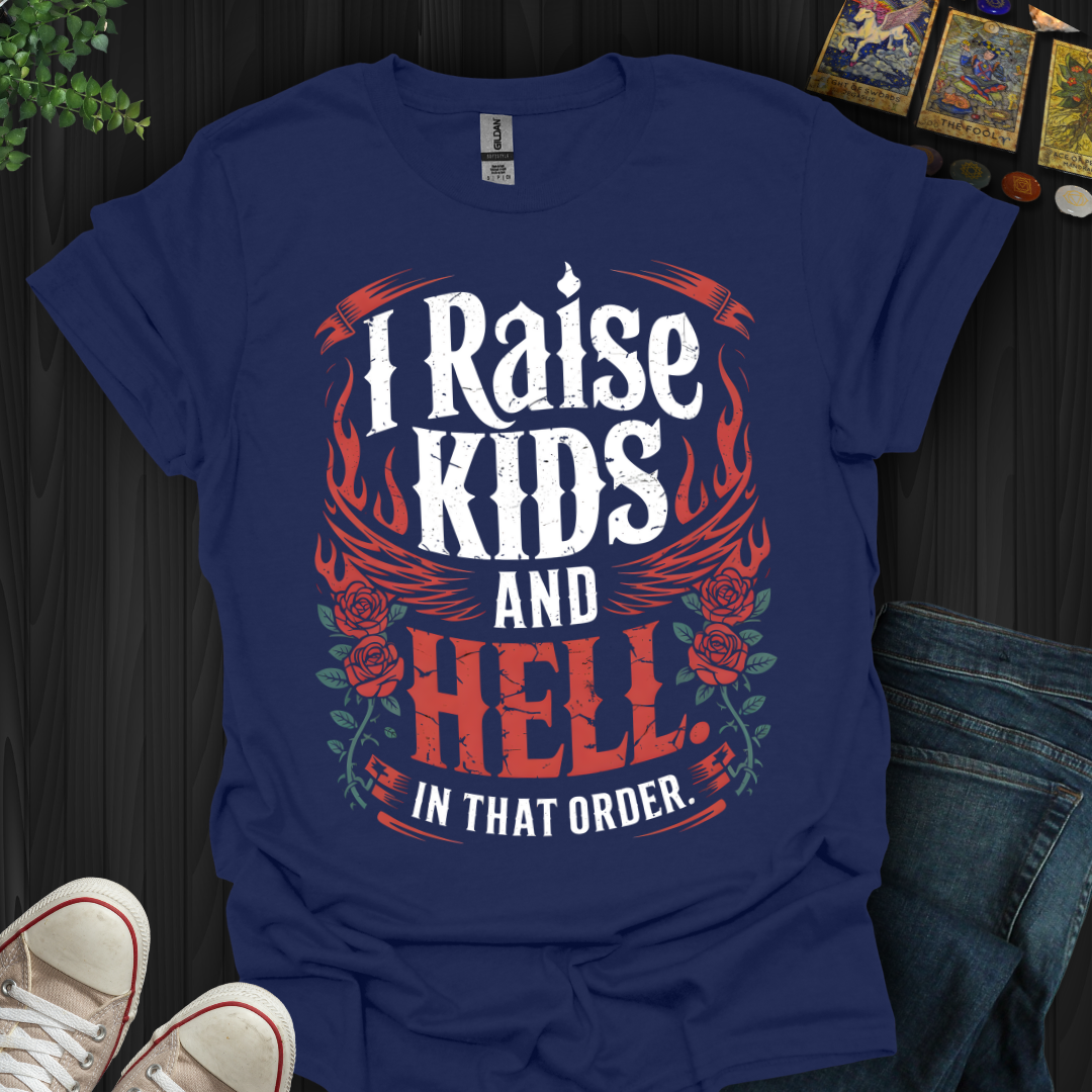 Raise Kids And Raise Hell T-Shirt