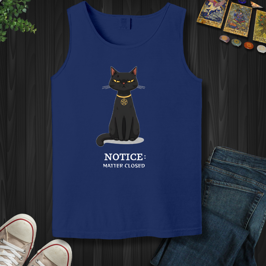 Notice: Matter Closed Tank Top