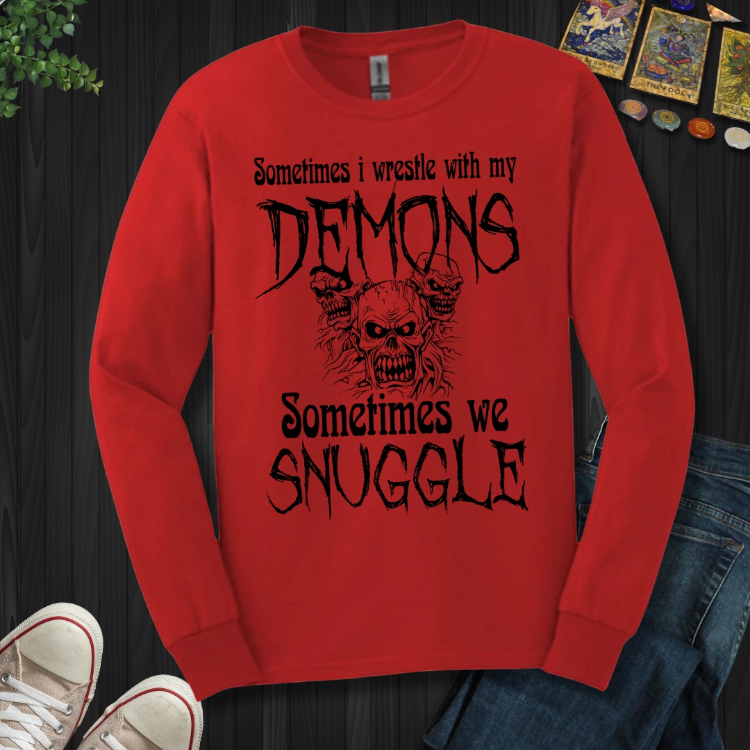 Sometimes I Wrestle My Demons Long Sleeve Tee