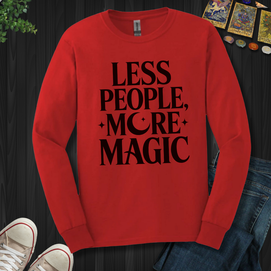 Less People, More Magic Long Sleeve Tee