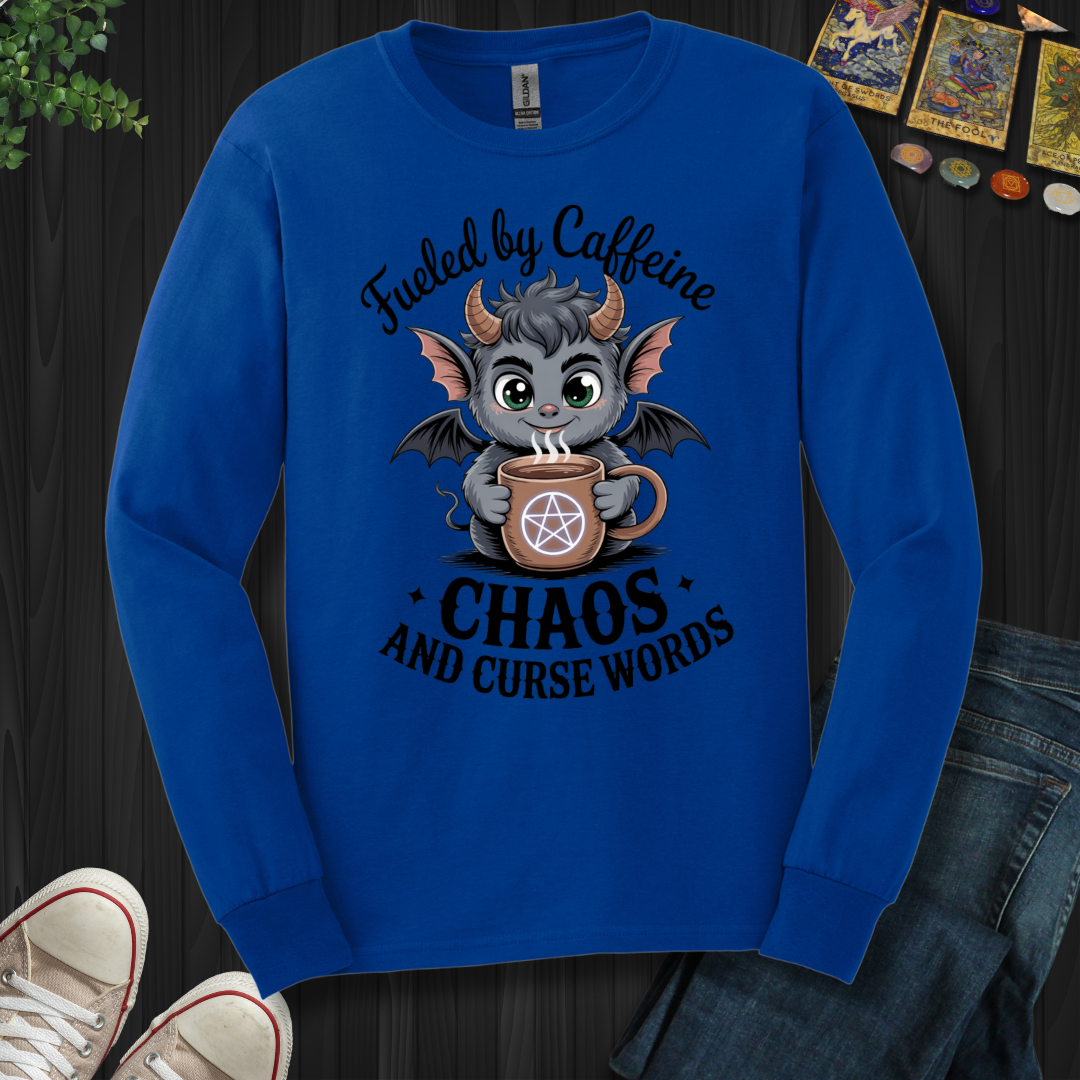 Fueled By Caffeine, Chaos And Curse Words Long Sleeve Tee