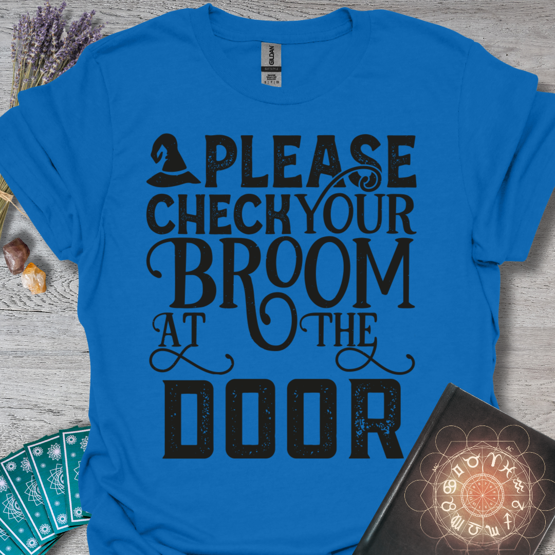 Check Your Broom T-Shirt