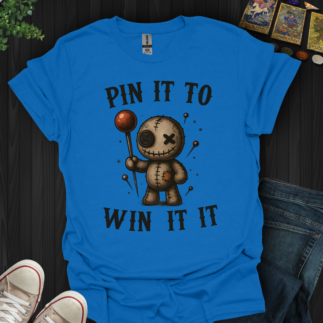 Pin It To Win It T-Shirt