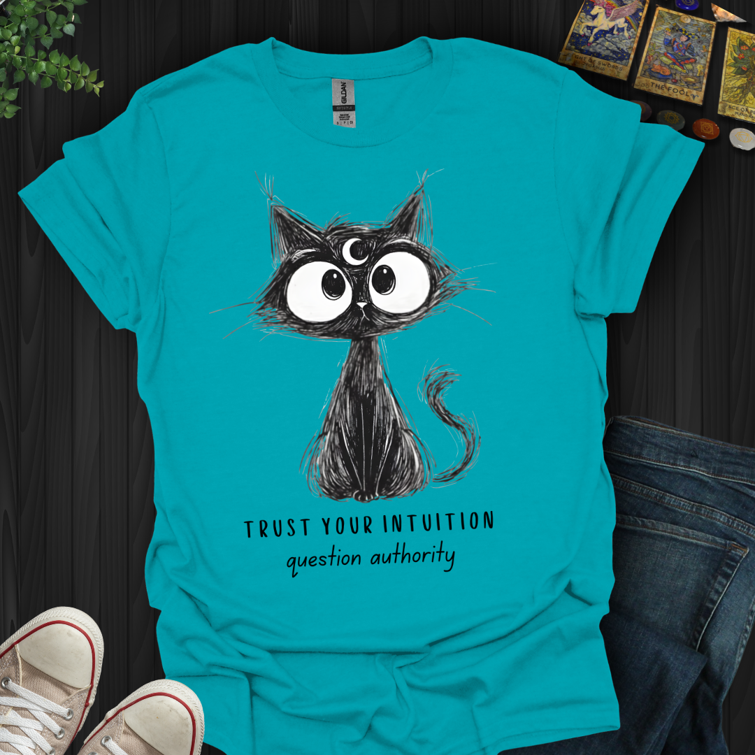 Trust Your Intuition T-Shirt