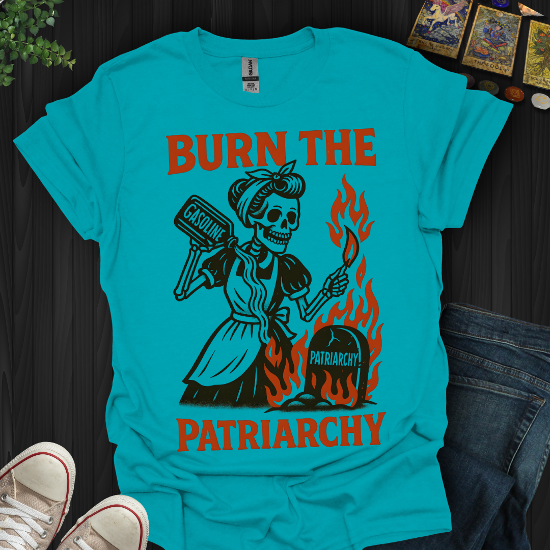 Burn The Patriarchy T-Shirt