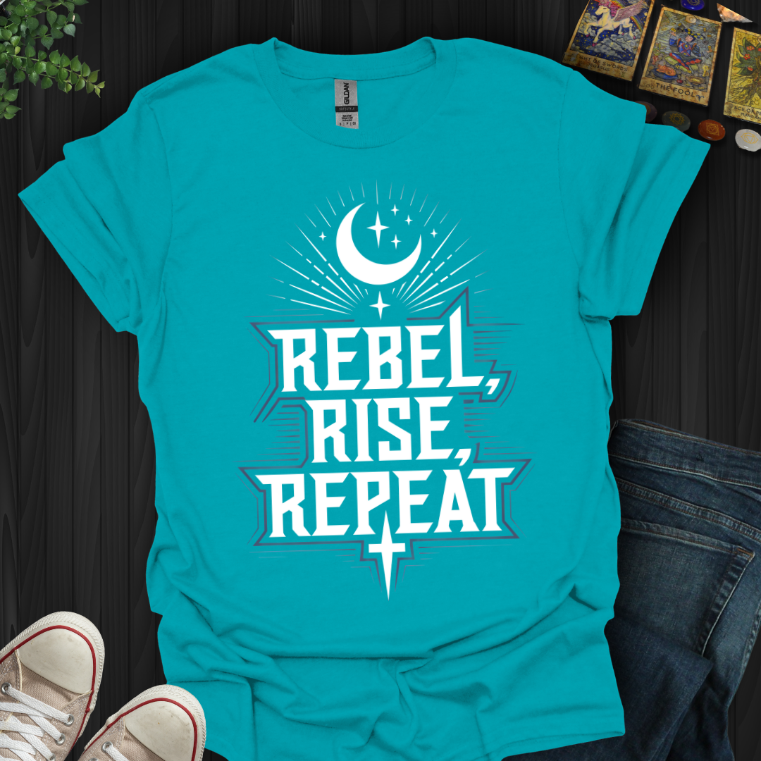 Rebel, Rise, Repeat T-Shirt