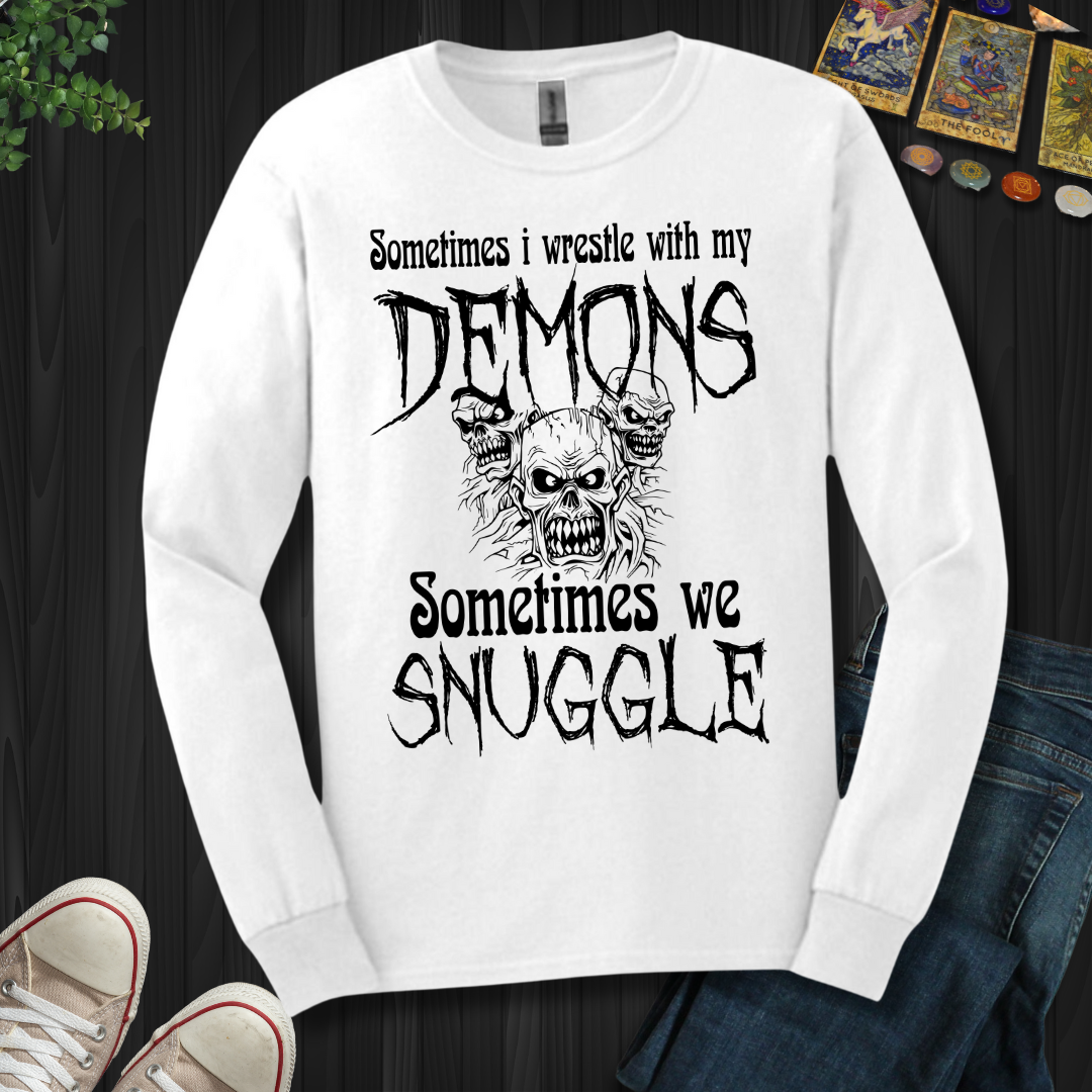Sometimes I Wrestle My Demons Long Sleeve Tee