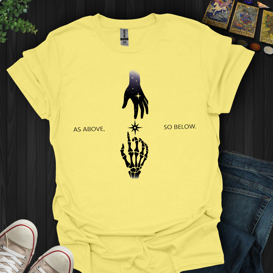 As Above So Below T-Shirt