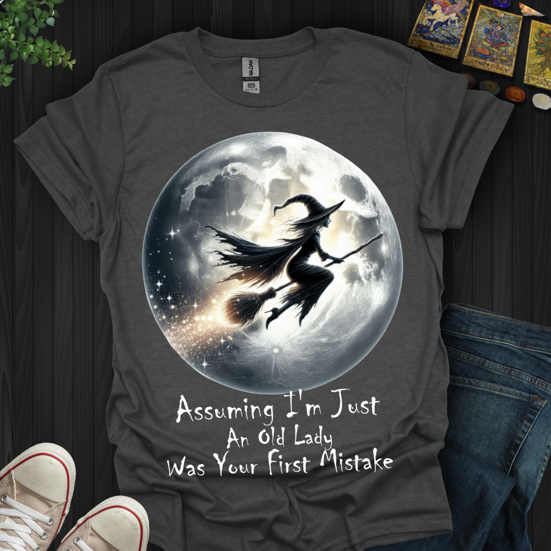 Assuming I'm Old Lady T-Shirt