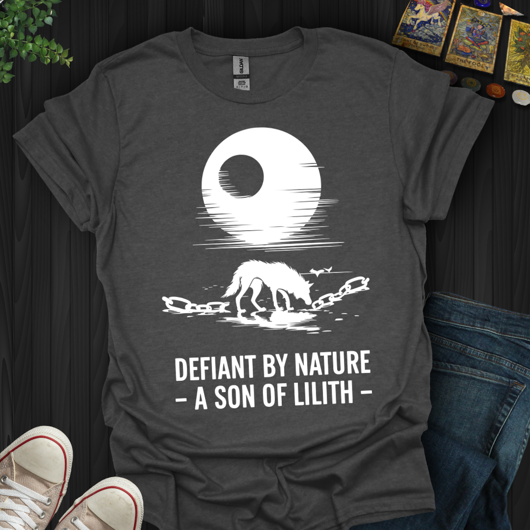 Defiant by Nature – A Son of Lilith T-Shirt