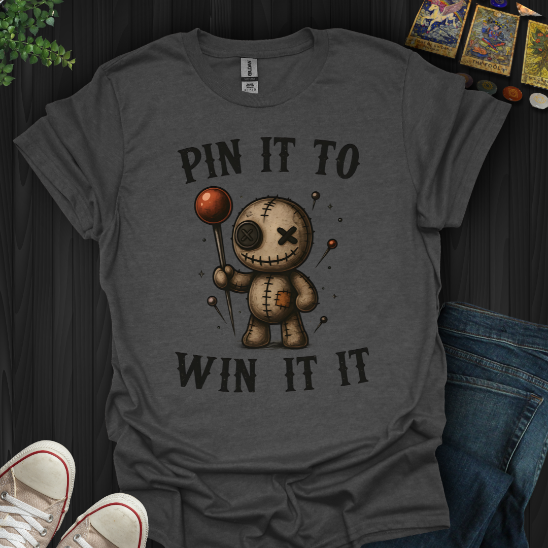 Pin It To Win It T-Shirt